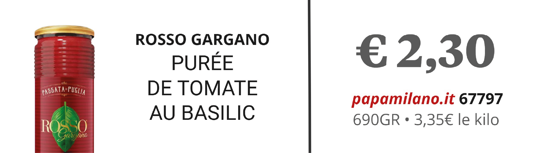 ROSSO GARGANO PURÉE DE TOMATE AU BASILIC